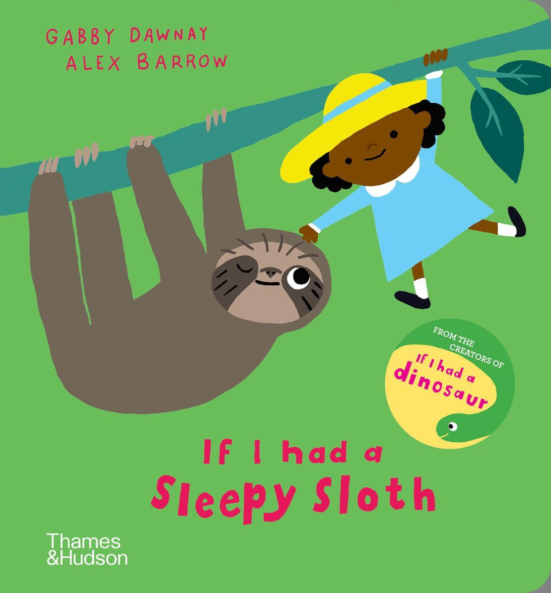 Cover: 9780500652855 | If I had a sleepy sloth | Gabby Dawnay | Buch | If I had a | Englisch