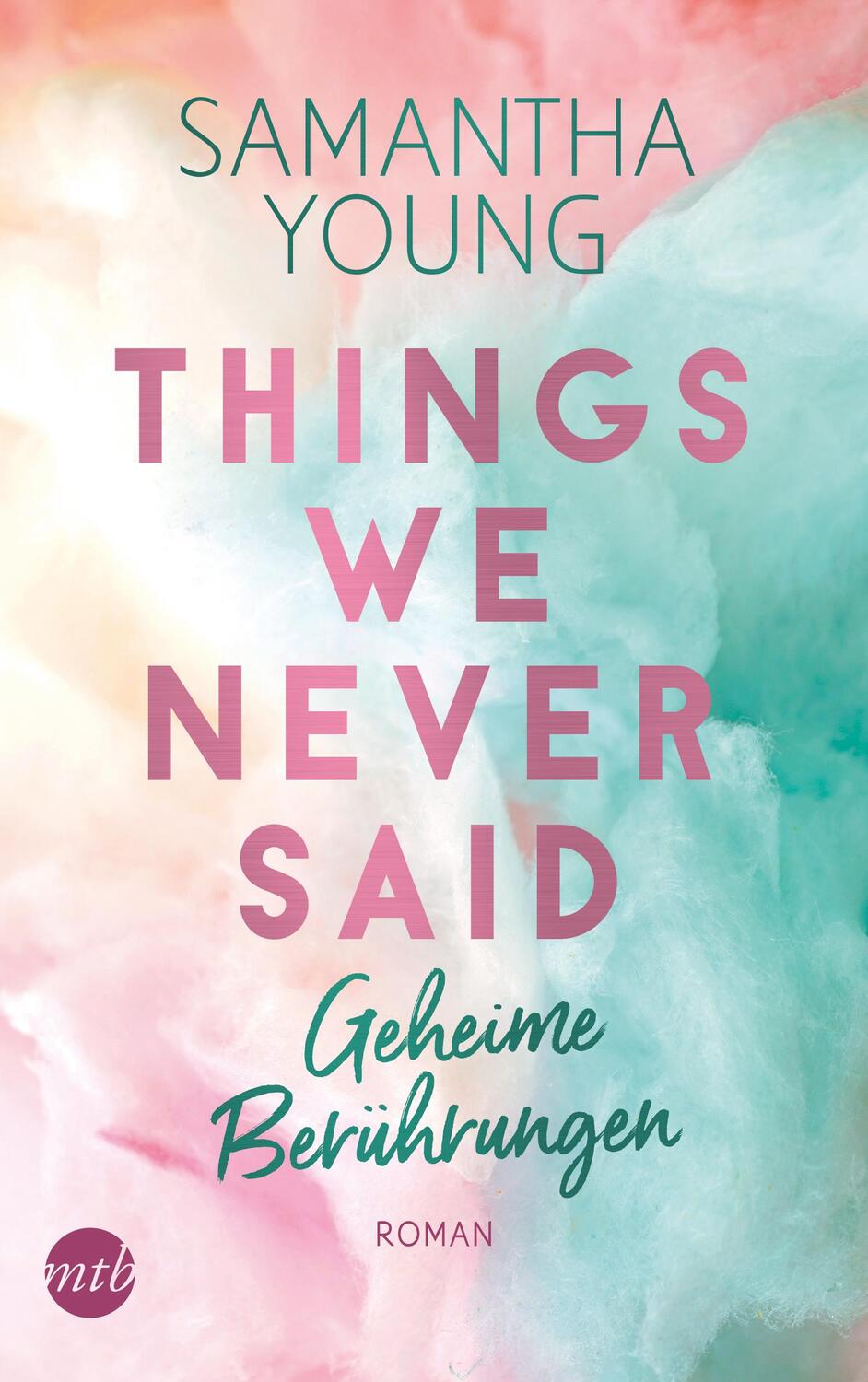 Cover: 9783745701043 | Things We Never Said - Geheime Berührungen | Samantha Young | Buch