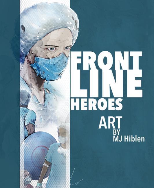 Cover: 9781913606138 | Frontline Heroes | Buch | Gebunden | Englisch | 2020