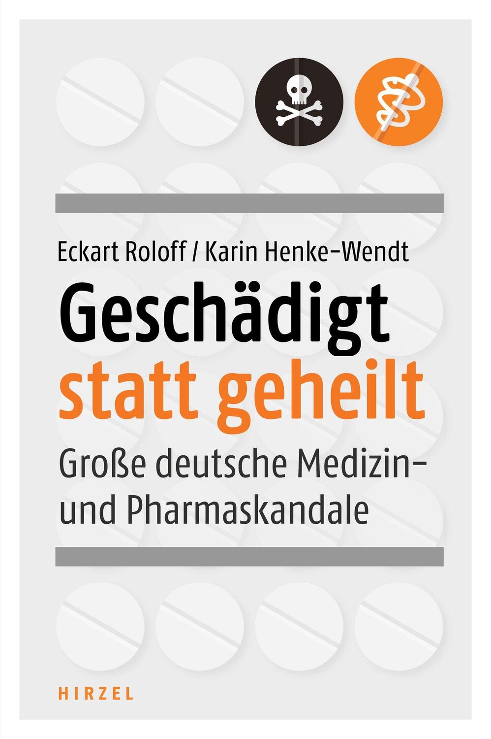 Cover: 9783777627632 | Geschädigt statt geheilt | Große deutsche Medizin- und Pharmaskandale