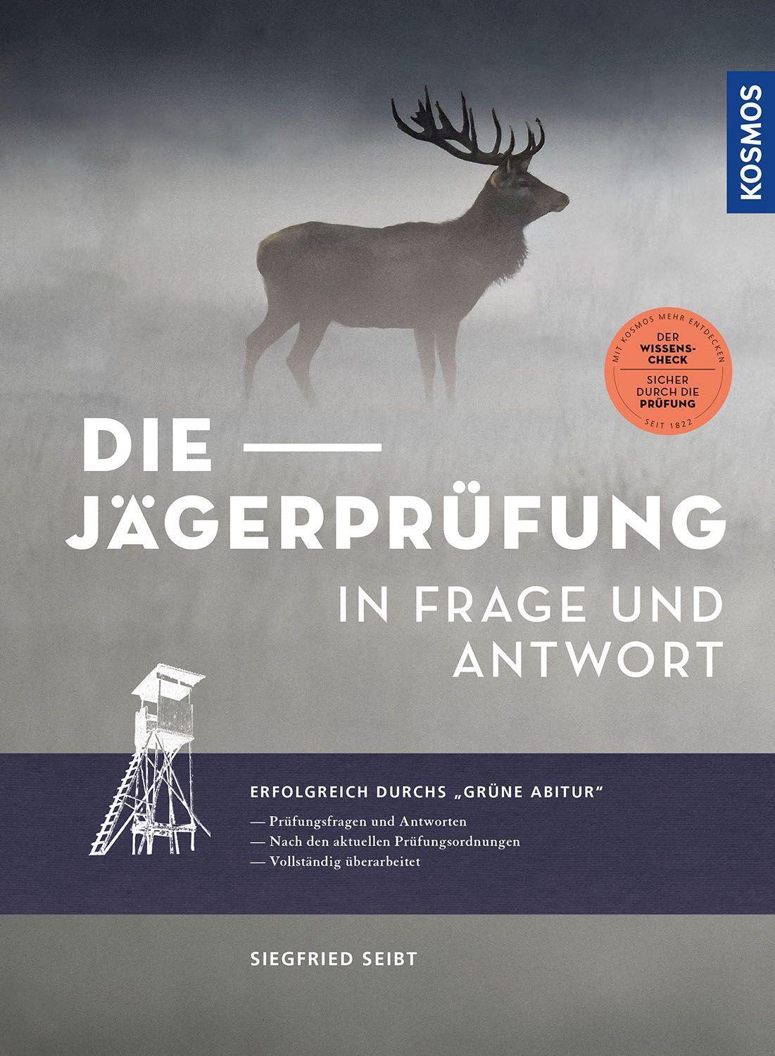 Cover: 9783440177129 | Die Jägerprüfung in Frage und Antwort | Siegfried Seibt | Taschenbuch