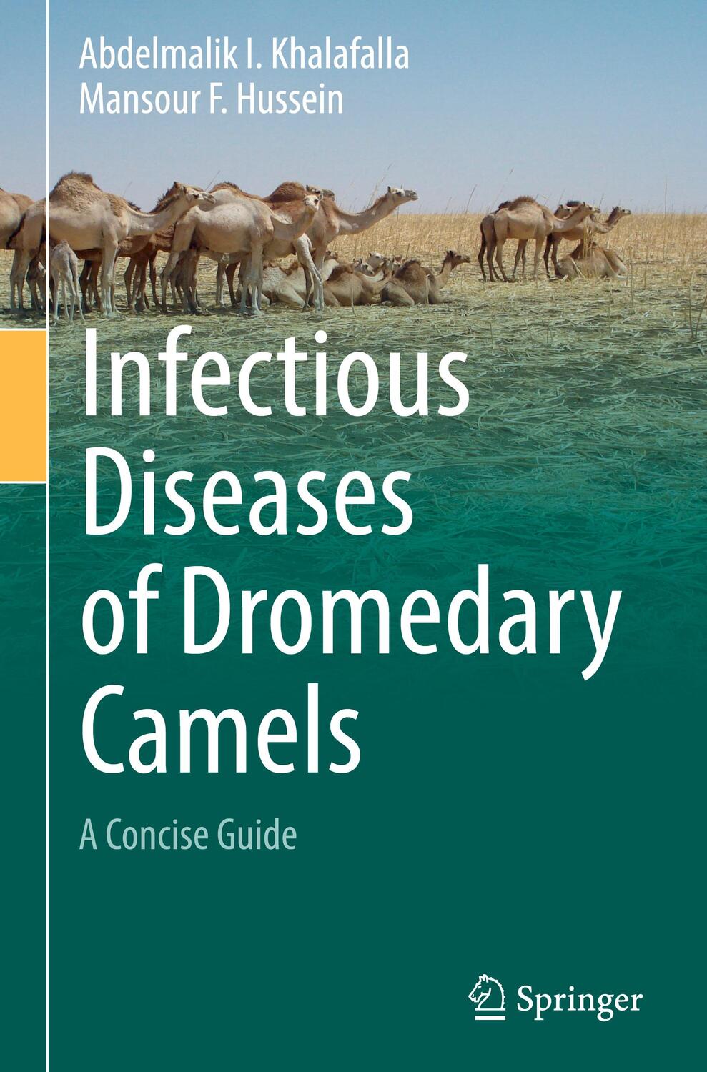 Cover: 9783030793883 | Infectious Diseases of Dromedary Camels | A Concise Guide | Buch | xxv