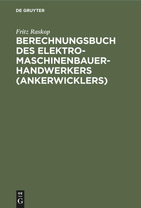 Cover: 9783112304808 | Berechnungsbuch des Elektromaschinenbauer- Handwerkers (Ankerwicklers)