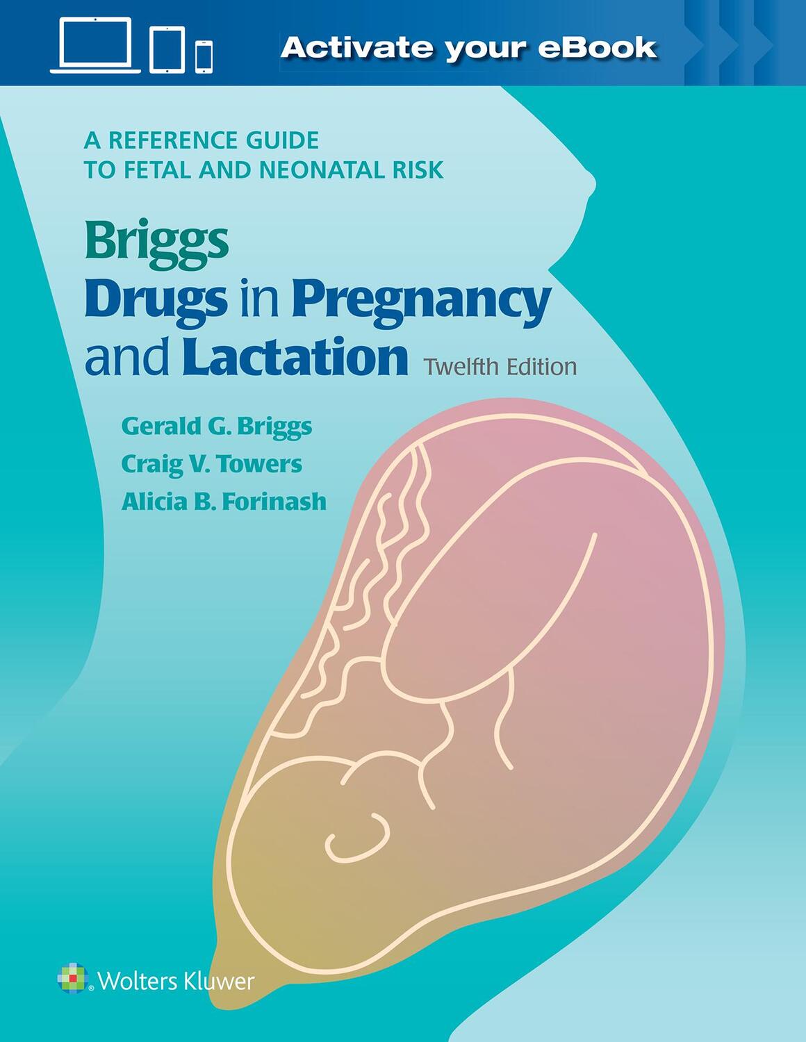 Cover: 9781975162375 | Drugs in Pregnancy and Lactation | Gerald G. Briggs (u. a.) | Buch