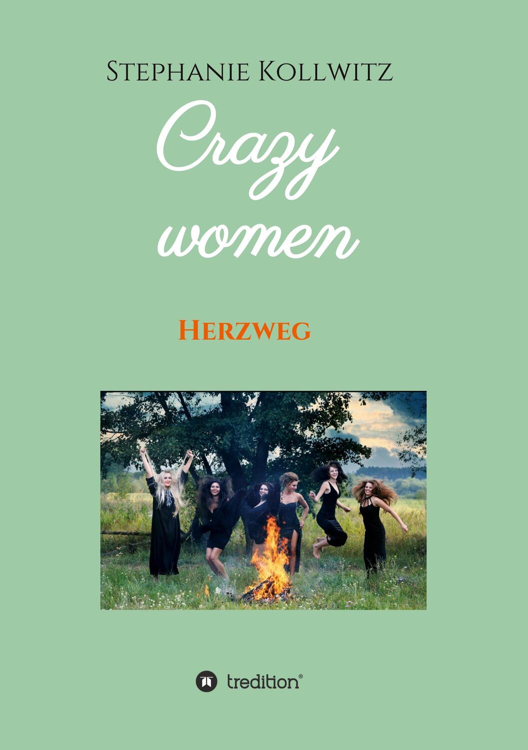 Cover: 9783347266896 | Crazy women - Herzweg | Stephanie Kollwitz | Taschenbuch | Paperback