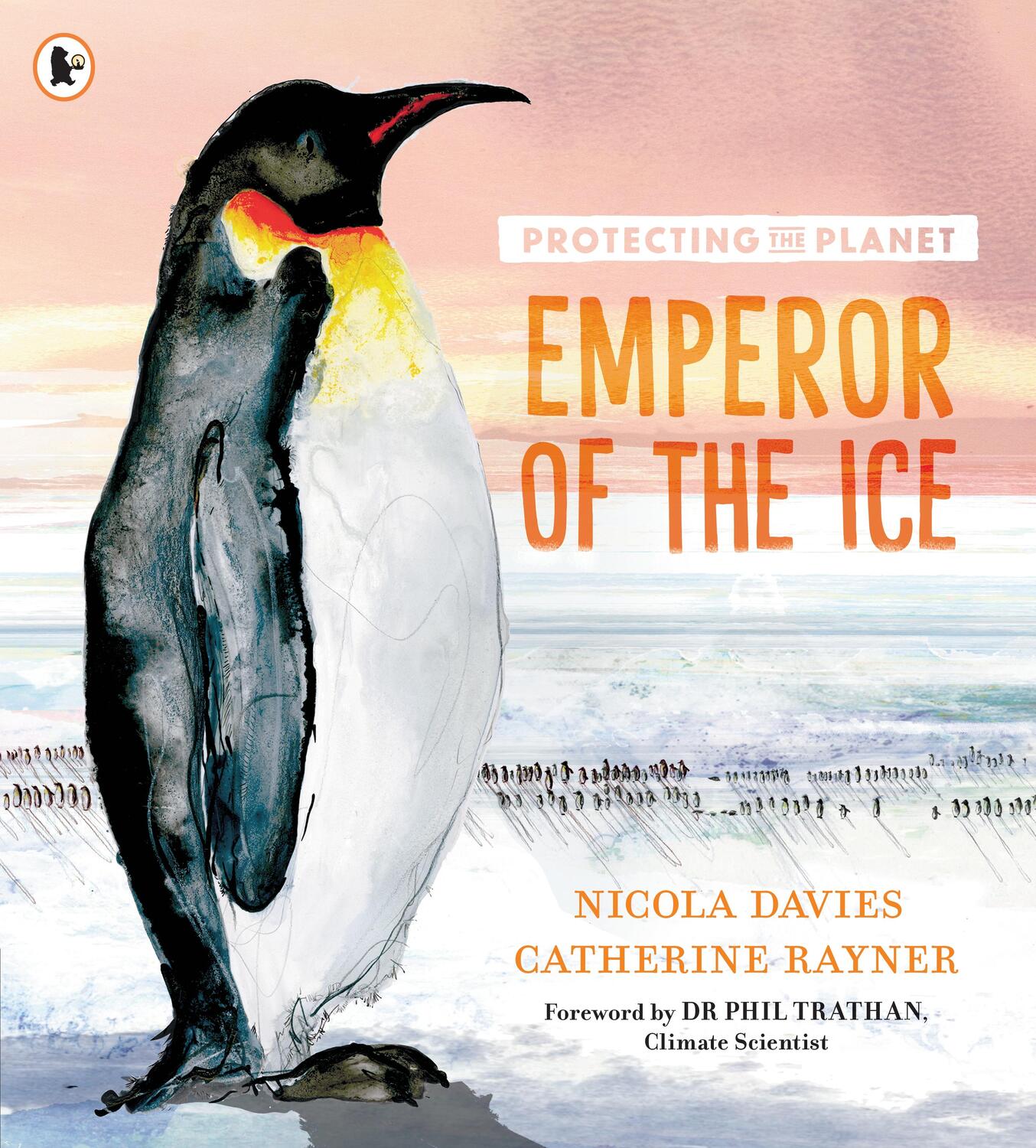 Cover: 9781529514414 | Protecting the Planet: Emperor of the Ice | Nicola Davies | Buch