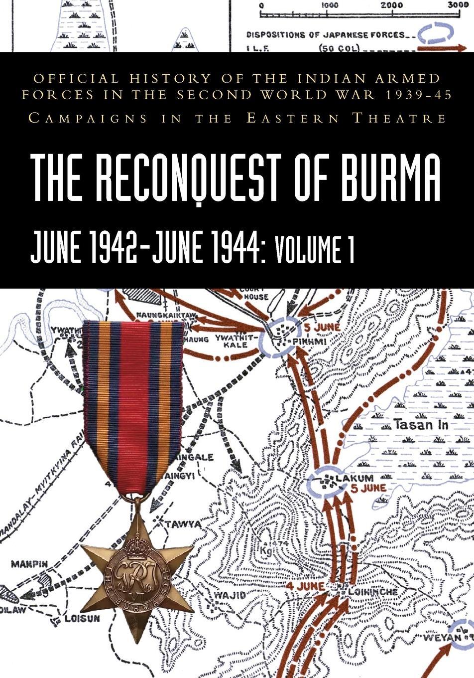 Cover: 9781474539944 | THE RECONQUEST OF BURMA June 1942-June 1944 | S. N. Prasad | Buch