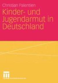 Cover: 9783531143859 | Kinder- und Jugendarmut in Deutschland | Christian Palentien | Buch
