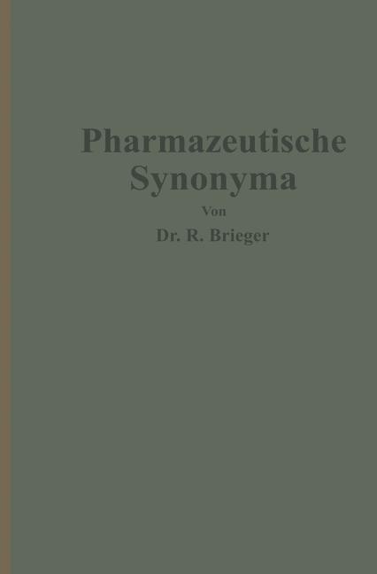 Cover: 9783642987717 | Pharmazeutische Synonyma | Richard Brieger | Taschenbuch | Paperback