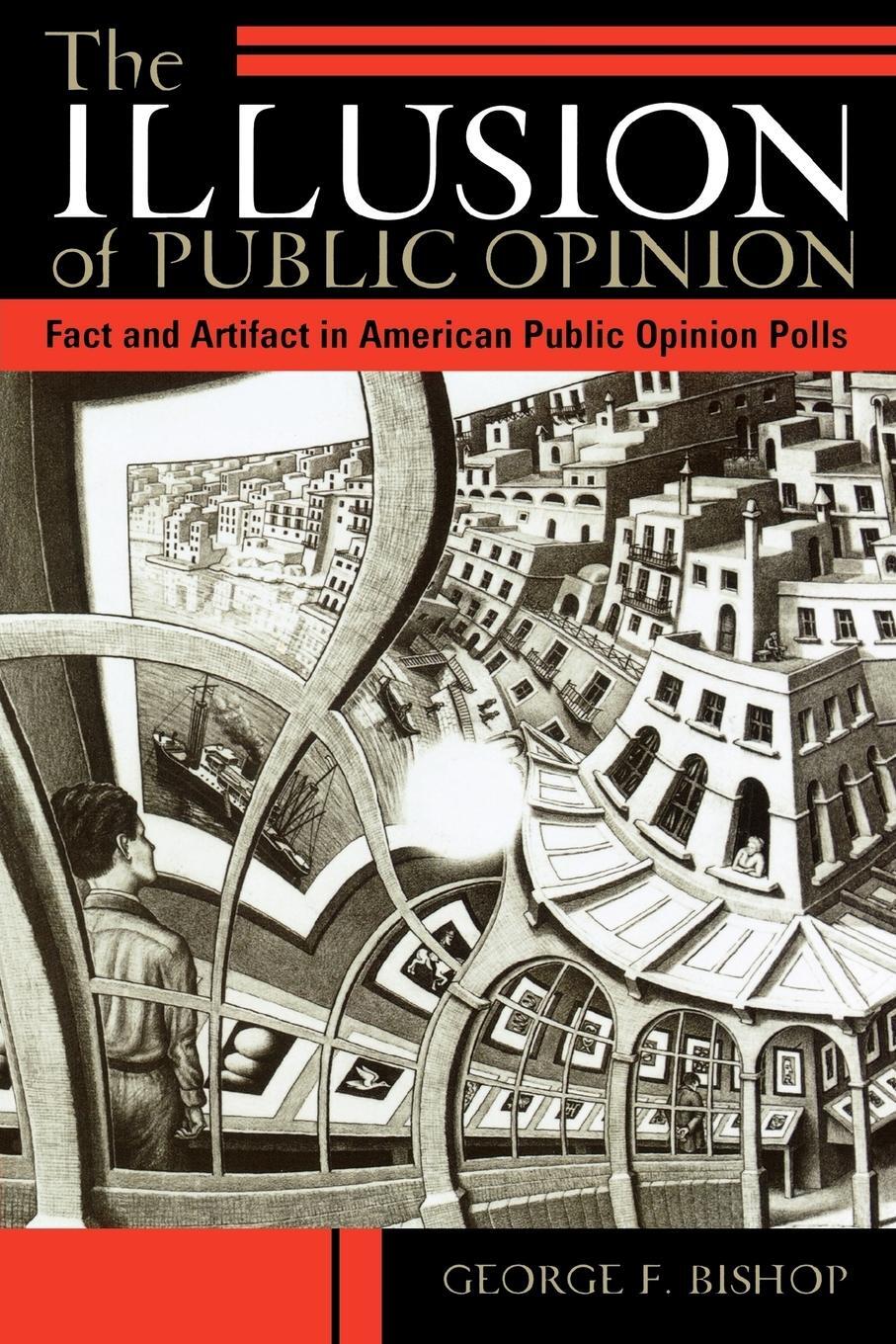 Cover: 9780742516458 | The Illusion of Public Opinion | George F. Bishop | Taschenbuch | 2004