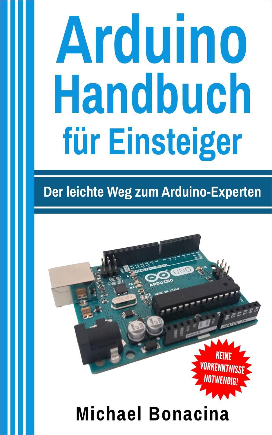 Cover: 9783966450119 | Arduino Handbuch für Einsteiger | Michael Bonacina | Taschenbuch