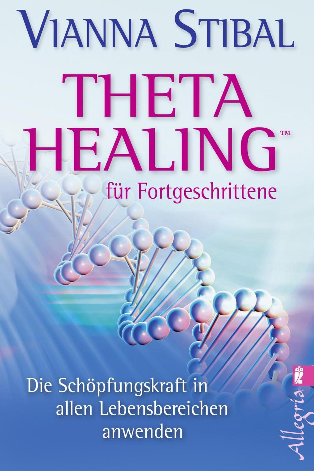 Cover: 9783548745589 | Theta Healing für Fortgeschrittene | Vianna Stibal | Taschenbuch