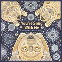 Cover: 9781911373476 | You're Snug with Me | Chitra Soundar | Buch | Englisch | 2018