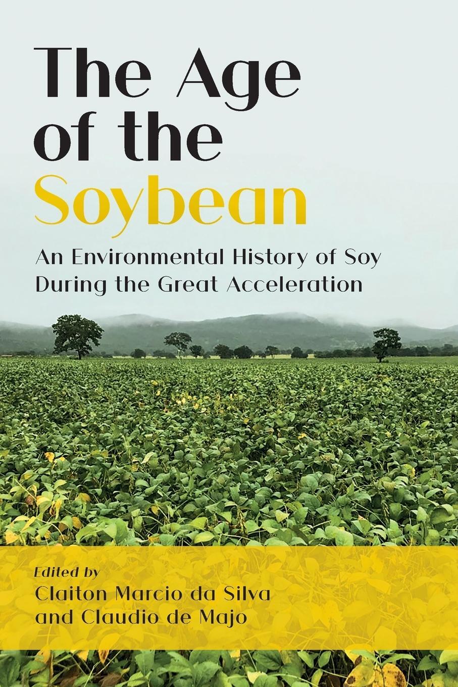 Cover: 9781912186648 | The Age of the Soybean | Claudio de Majo | Taschenbuch | Paperback