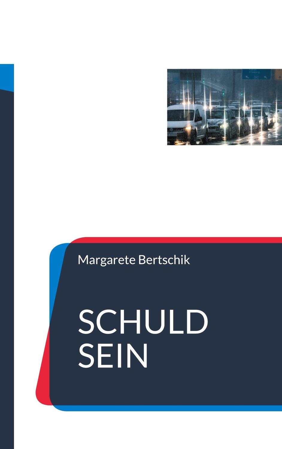 Cover: 9783758374012 | Schuld sein | Roman | Margarete Bertschik | Taschenbuch | Paperback