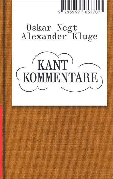 Cover: 9783959057707 | Oskar Negt/Alexander Kluge: Kant Kommentare | Volte Expanded #12