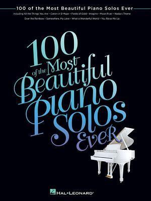 Cover: 9781476814766 | 100 of the Most Beautiful Piano Solos Ever | Corporation | Taschenbuch