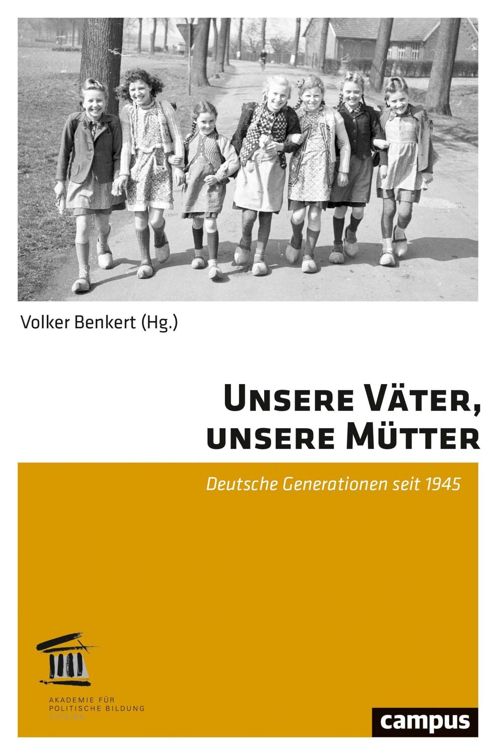 Cover: 9783593505275 | Unsere Väter, unsere Mütter | Deutsche Generationen seit 1945 | Buch