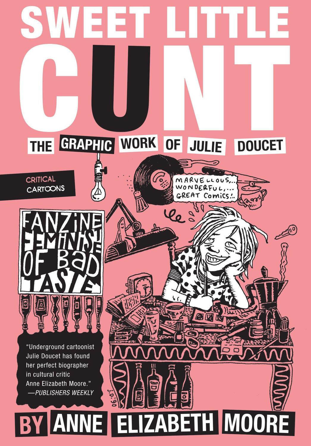 Cover: 9781941250280 | Sweet Little Cunt: The Graphic Work of Julie Doucet | Moore | Buch