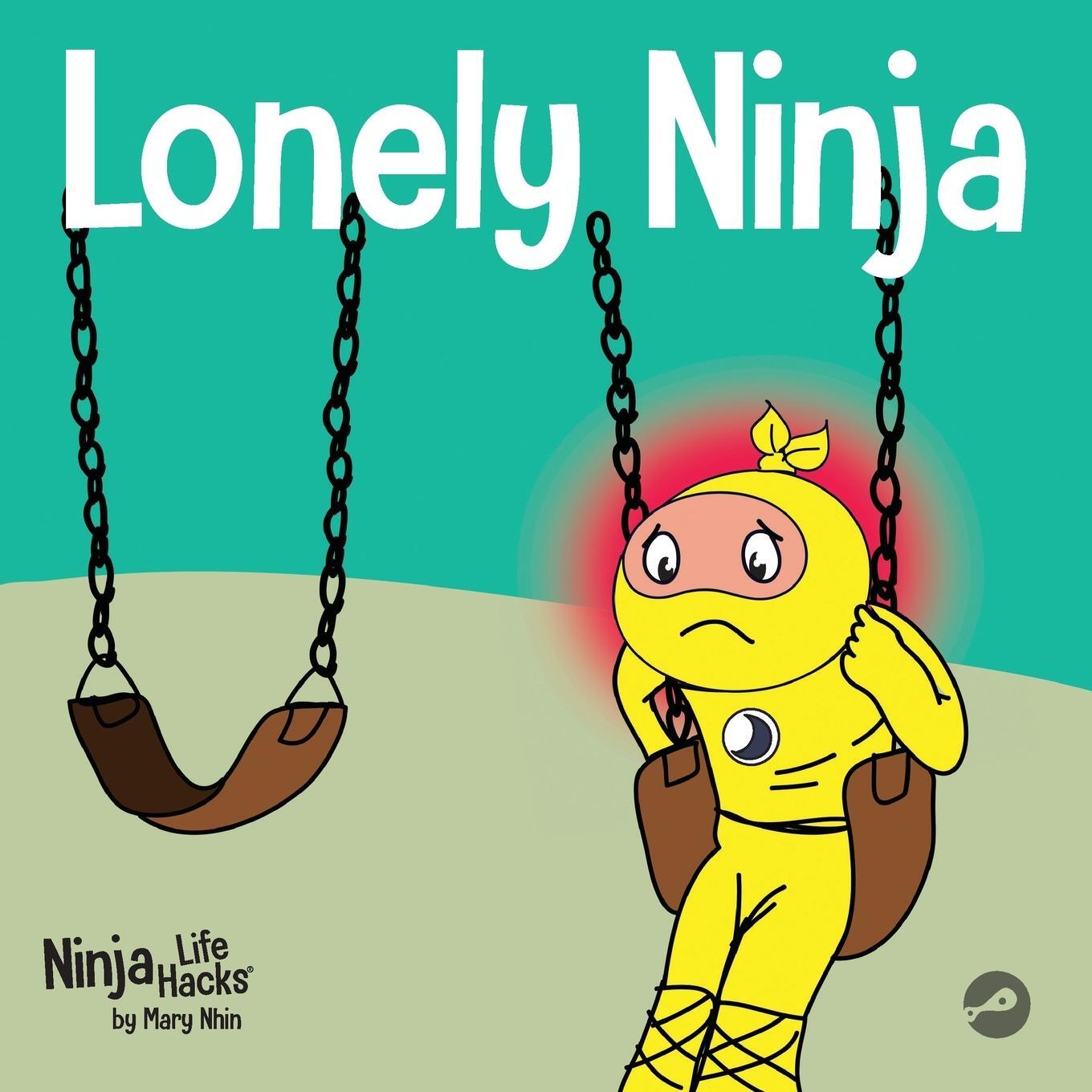 Cover: 9781637311394 | Lonely Ninja | A Children's Book About Feelings of Loneliness | Nhin