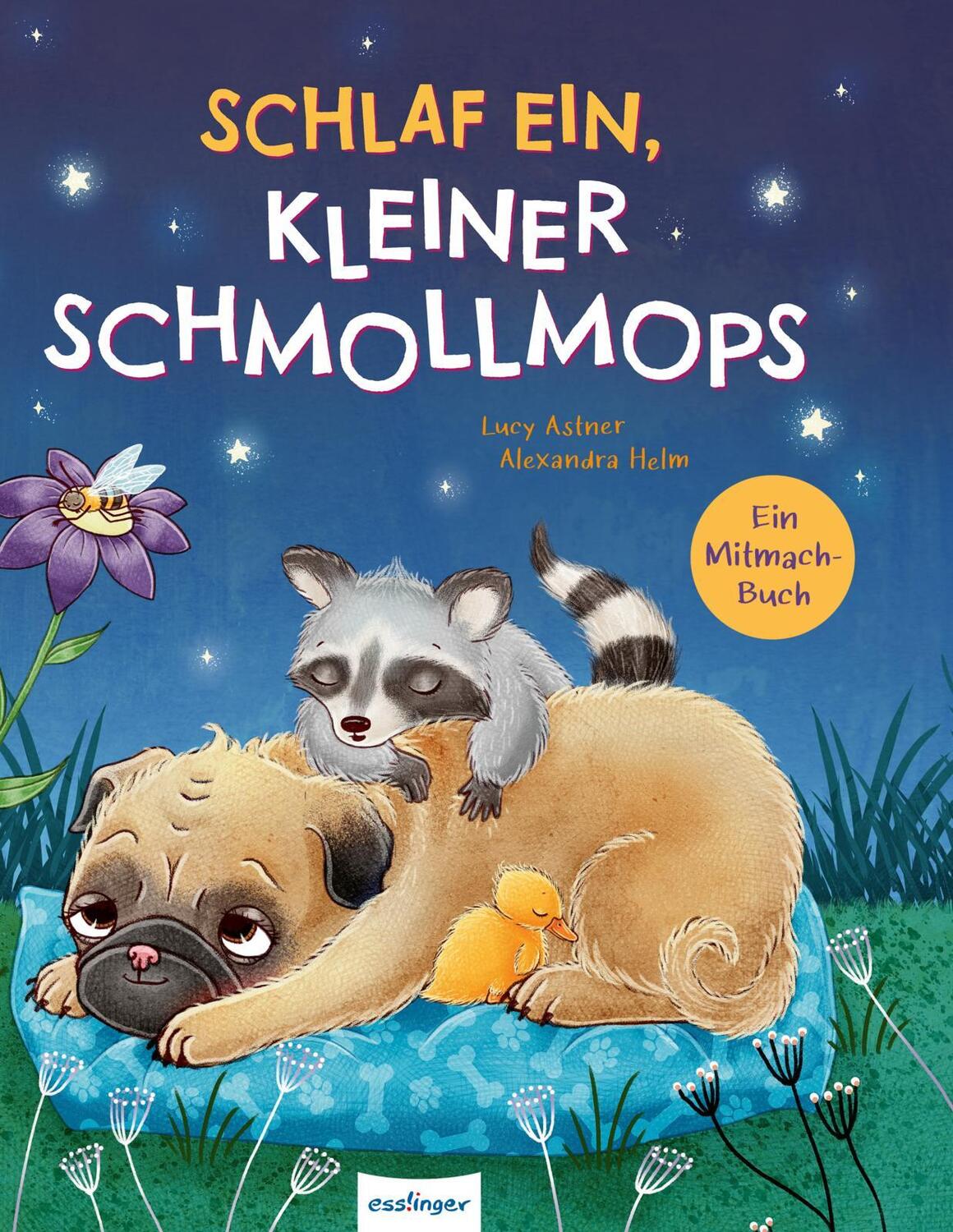 Cover: 9783480238125 | Schlaf ein, kleiner Schmollmops | Lucy Astner | Buch | 32 S. | Deutsch