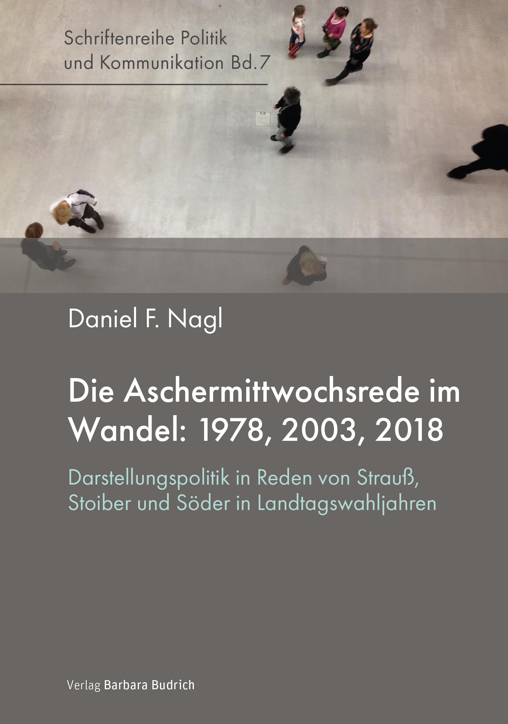 Cover: 9783847430957 | Die Aschermittwochsrede im Wandel: 1978, 2003, 2018 | Daniel Nagl