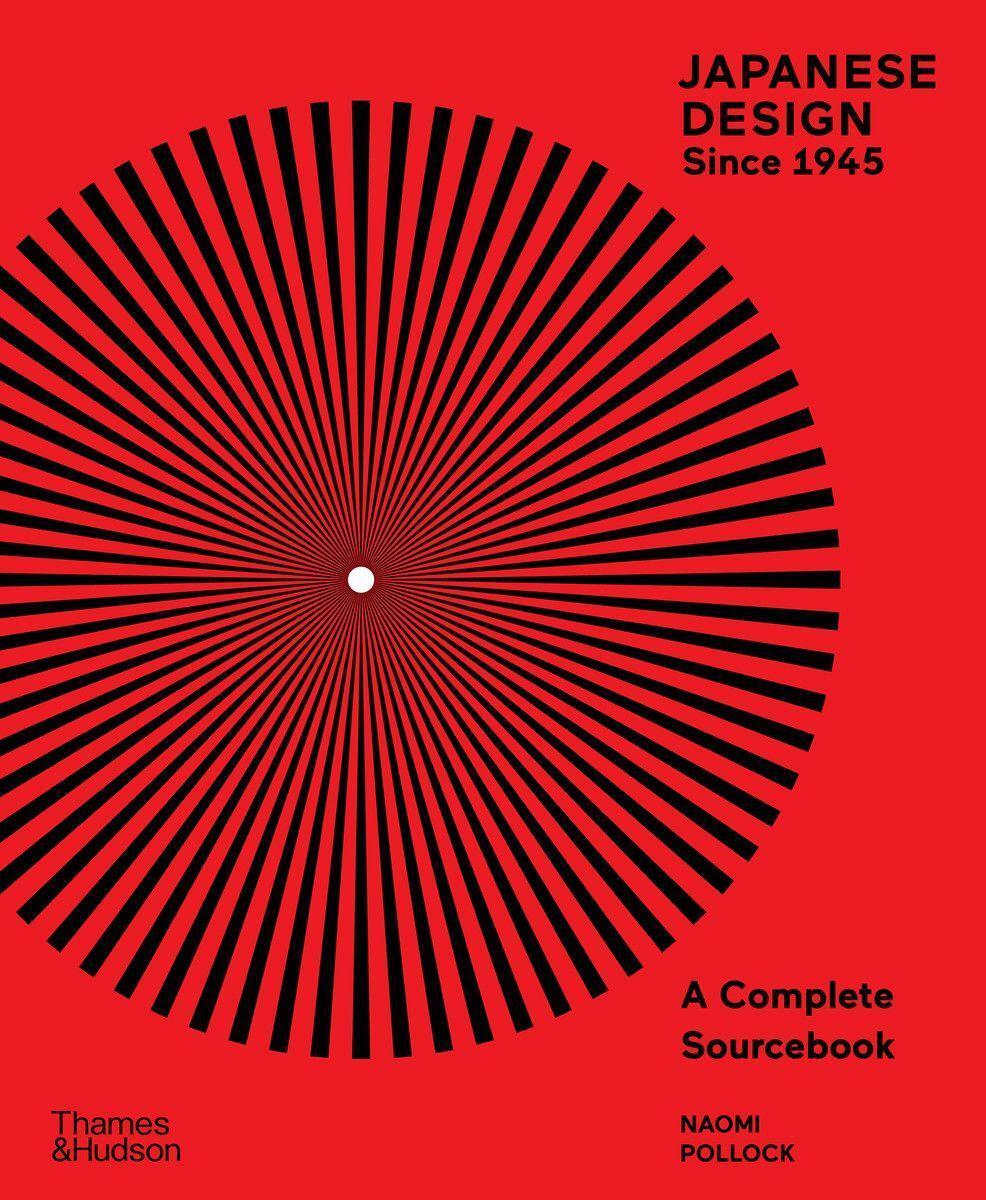 Cover: 9780500022214 | Japanese Design Since 1945 | A Complete Sourcebook | Naomi Pollock