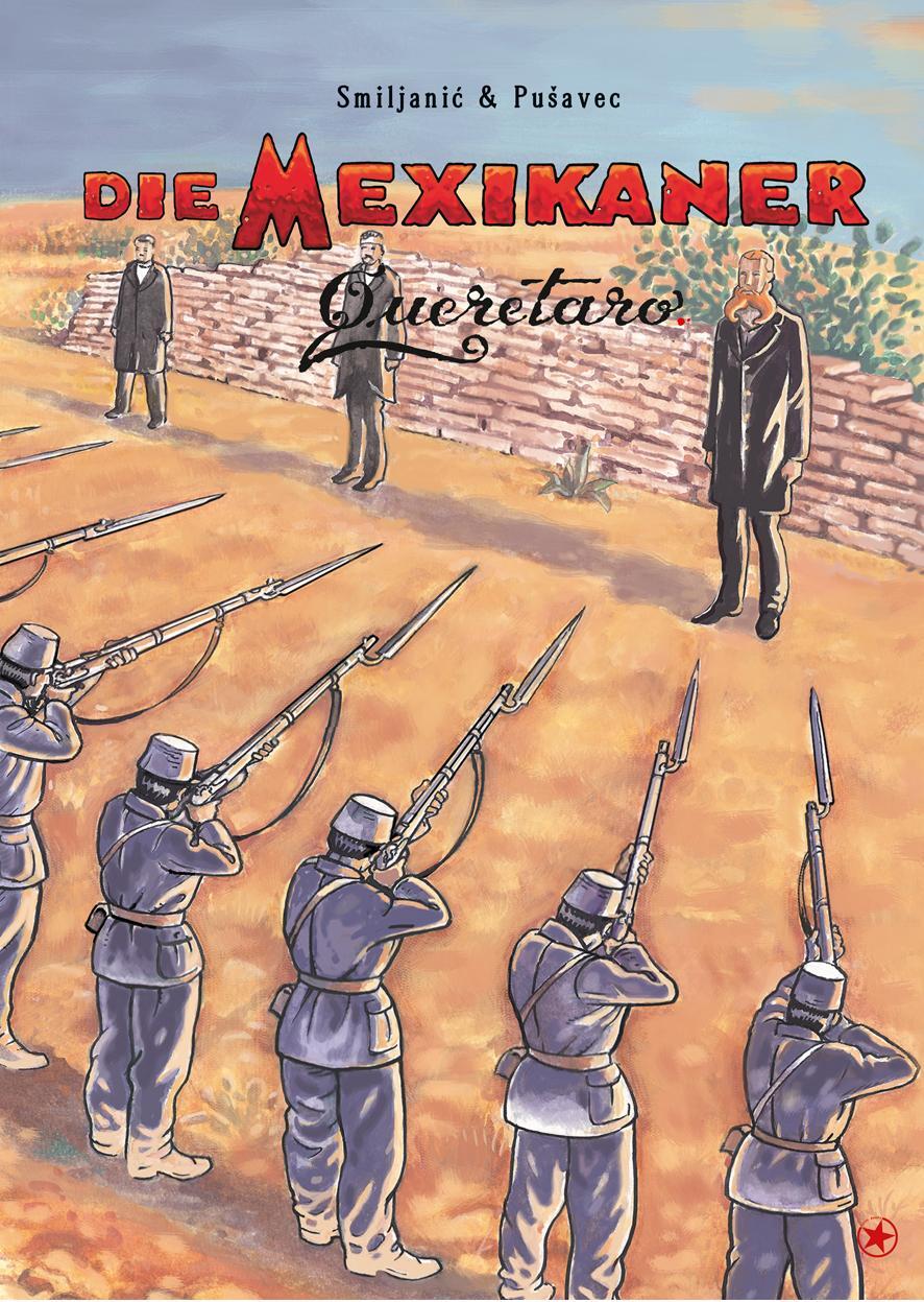 Cover: 9783903290525 | Die Mexikaner | Band 5: Queretaro | Marijan Pusavec | Buch | Deutsch