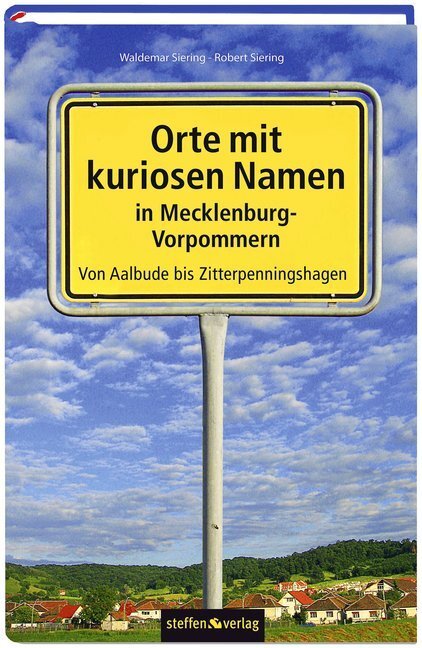 Cover: 9783942477215 | Orte mit kuriosen Namen in Mecklenburg-Vorpommern | Siering (u. a.)