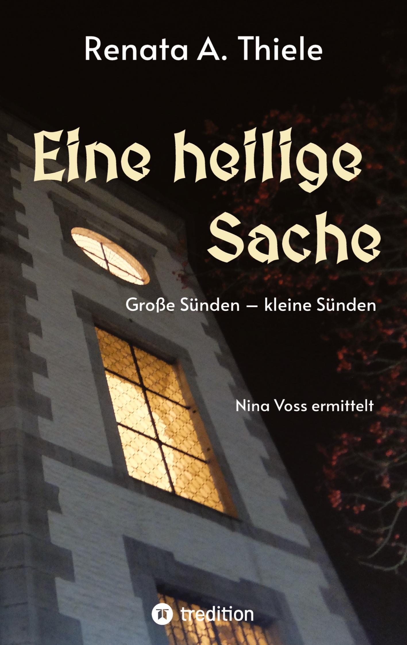 Cover: 9783384302175 | Eine heilige Sache | Große Sünden - kleine Sünden | Renata A. Thiele