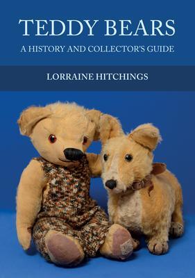 Cover: 9781445680491 | Teddy Bears | A History and Collector's Guide | Lorraine Hitchings