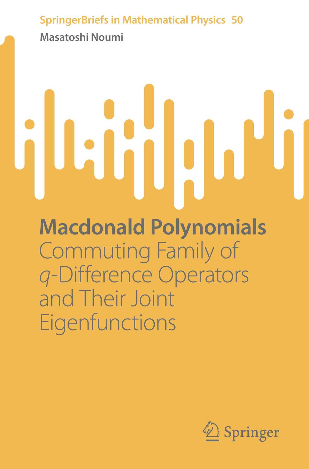 Cover: 9789819945863 | Macdonald Polynomials | Masatoshi Noumi | Taschenbuch | Paperback