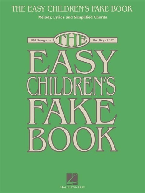 Cover: 884088590567 | The Easy Children's Fake Book | 100 Songs in the Key of C | Buch