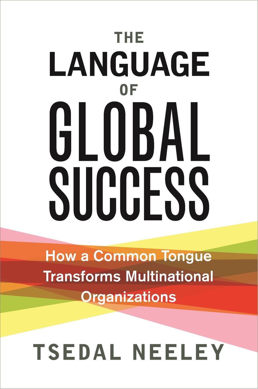 Cover: 9780691196121 | The Language of Global Success | Tsedal Neeley | Taschenbuch | 2019