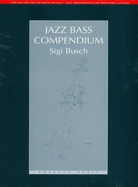 Cover: 9783892210078 | Jazz Bass Compendium | Bass. Lehrbuch., Dt/engl | Sigi Busch | Buch