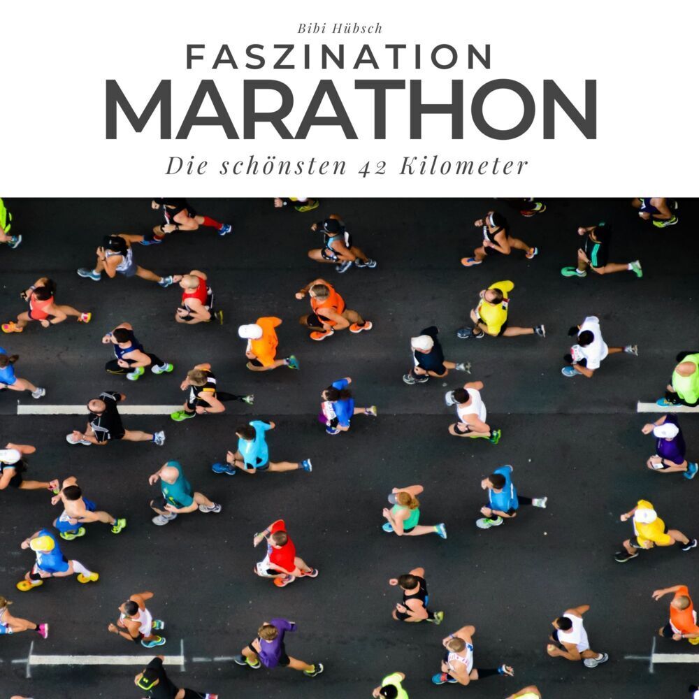 Cover: 9783750513327 | Faszination Marathon | Die schönsten 42 Kilometer | Michaela Lau