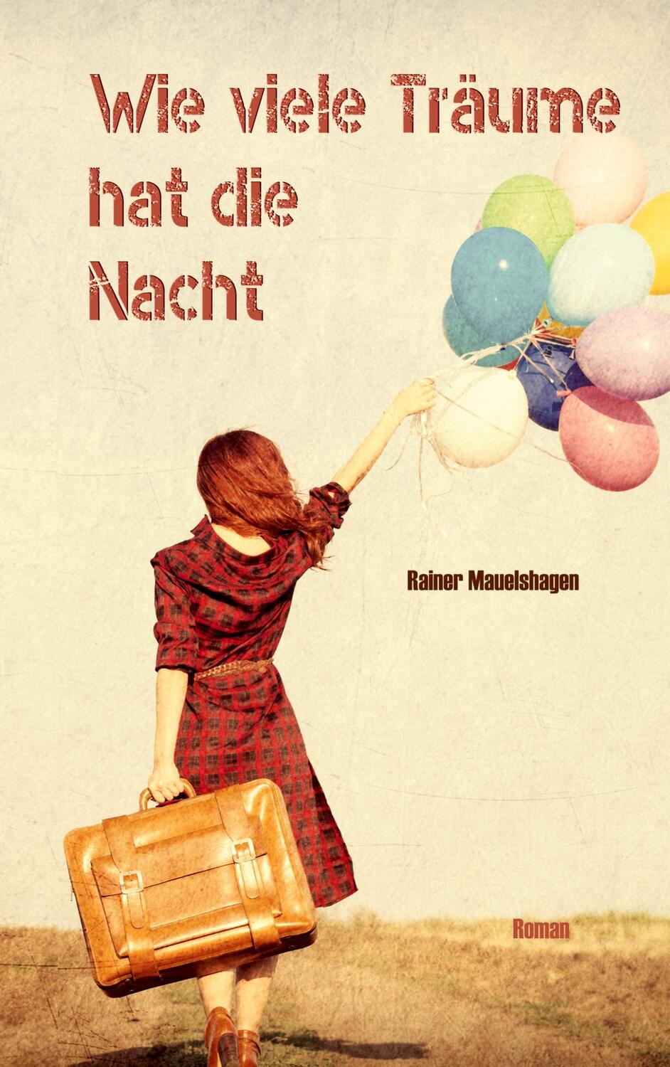 Cover: 9783751954150 | Wie viele Träume hat die Nacht | Rainer Mauelshagen | Taschenbuch