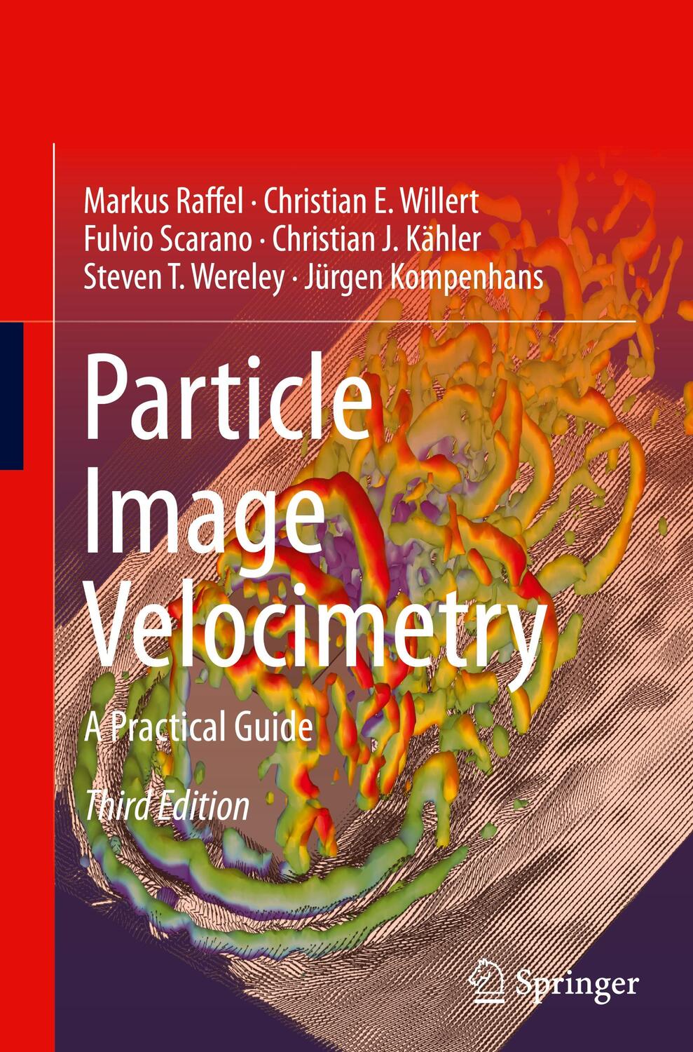 Cover: 9783319688510 | Particle Image Velocimetry | A Practical Guide | Markus Raffel (u. a.)