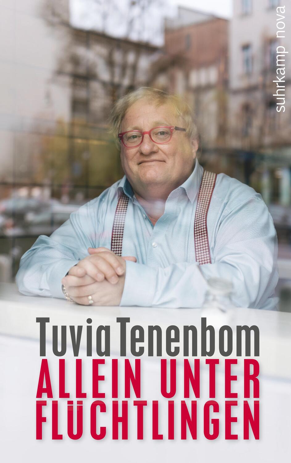 Cover: 9783518467589 | Allein unter Flüchtlingen | Tuvia Tenenbom | Taschenbuch | Deutsch