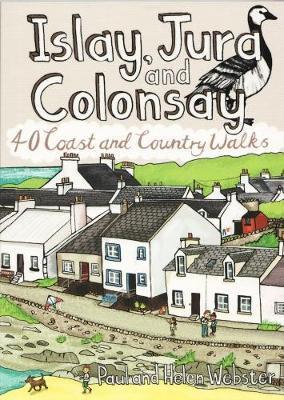 Cover: 9781907025587 | Islay, Jura and Colonsay | 40 Coast and Country Walks | Taschenbuch