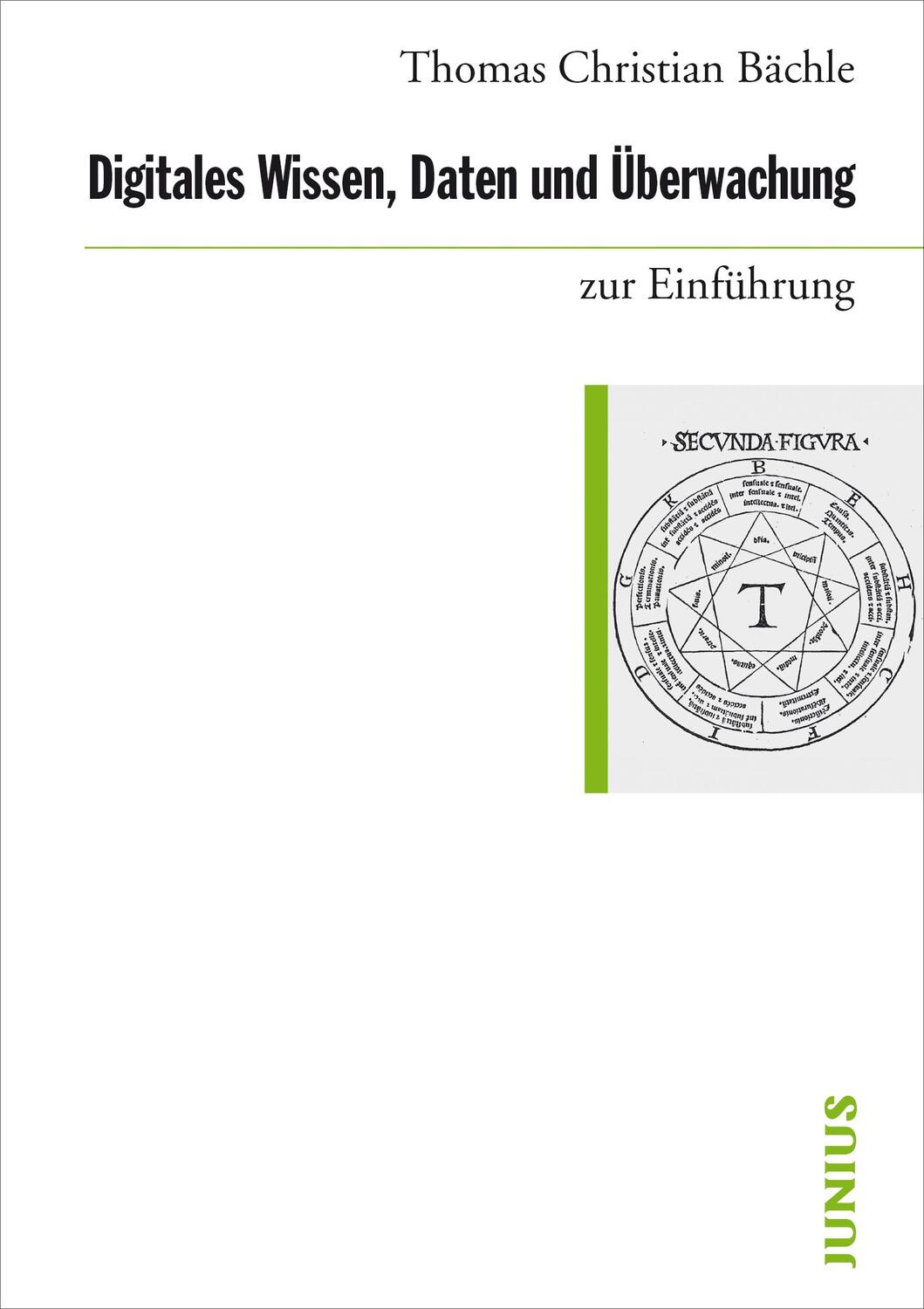 Cover: 9783885067672 | Digitales Wissen, Daten und Überwachung zur Einführung | Bächle | Buch