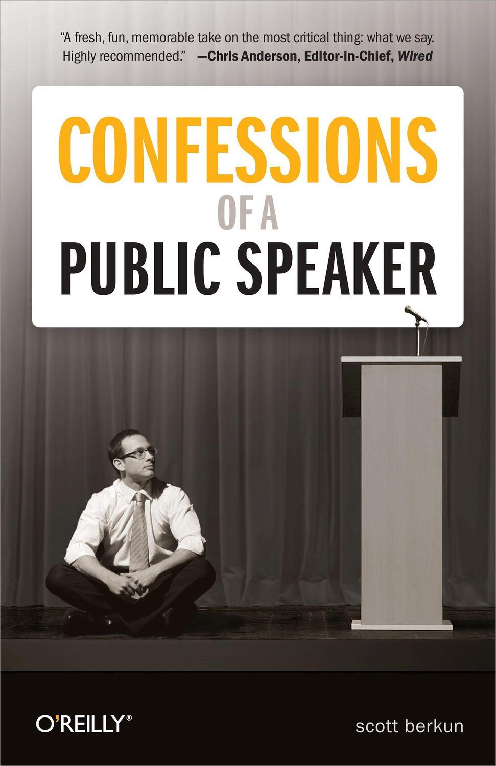 Cover: 9781449301958 | Confessions of a Public Speaker | Scott Berkun | Taschenbuch | 2011