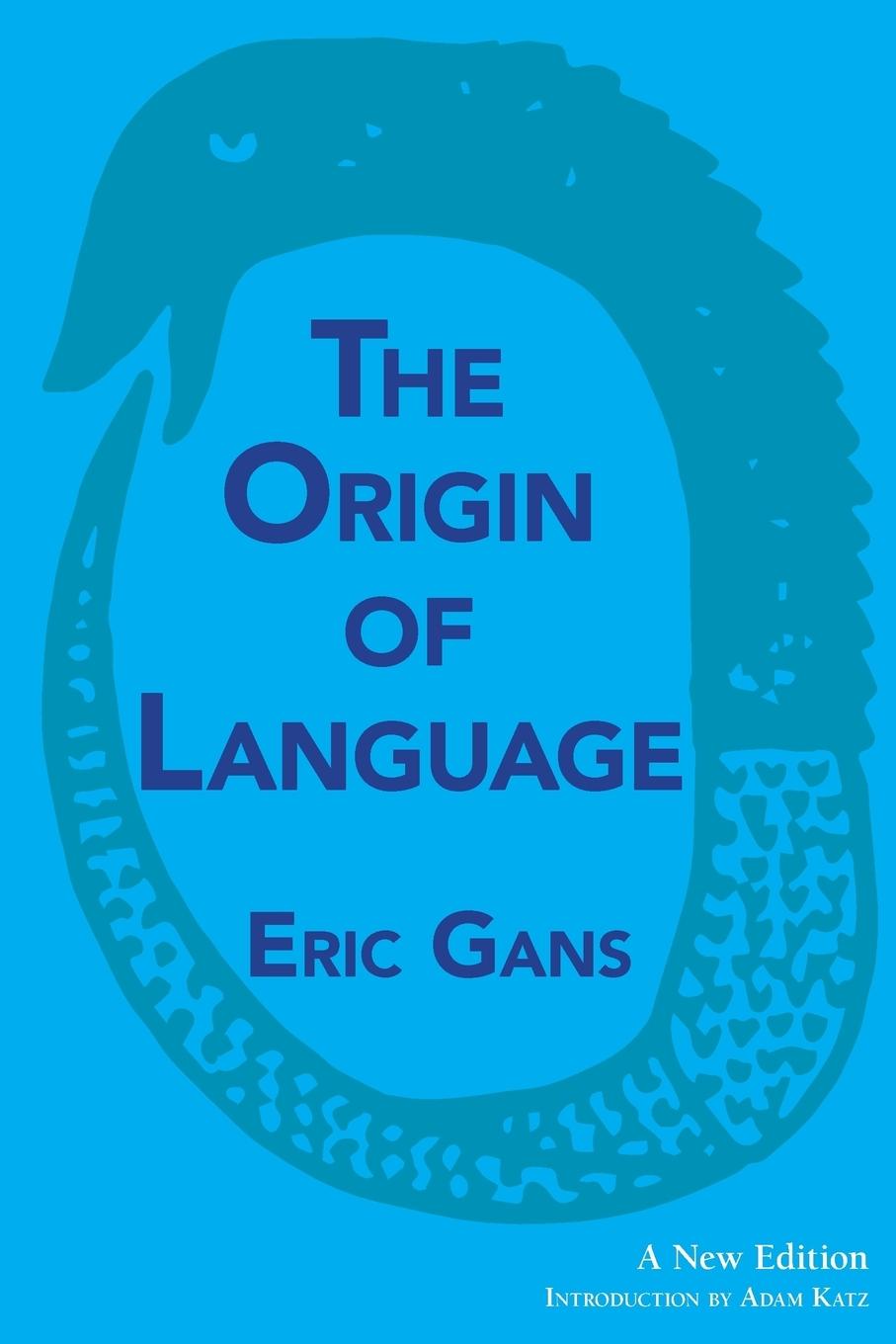 Cover: 9781949966138 | The Origin of Language | A New Edition | Eric Gans | Taschenbuch