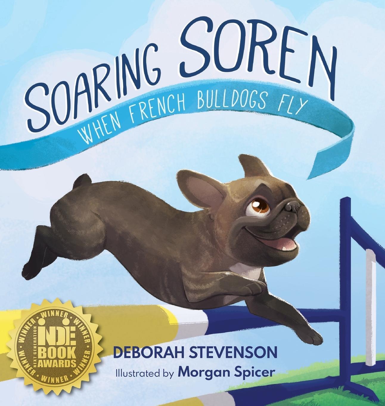 Cover: 9781732541085 | Soaring Soren | When French Bulldogs Fly | Deborah Stevenson | Buch
