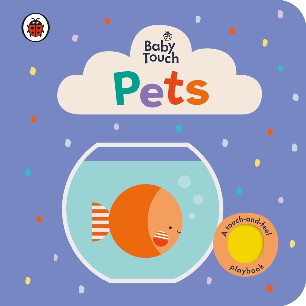 Cover: 9780241463147 | Baby Touch: Pets | Ladybird | Buch | Baby Touch | Papp-Bilderbuch