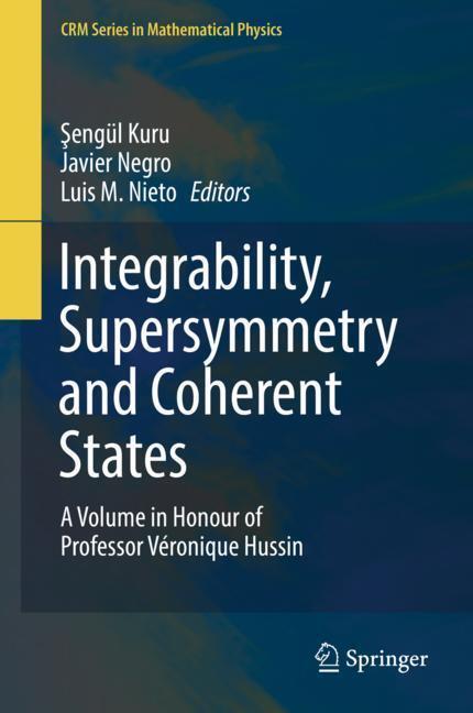 Cover: 9783030200862 | Integrability, Supersymmetry and Coherent States | ¿Engül Kuru (u. a.)