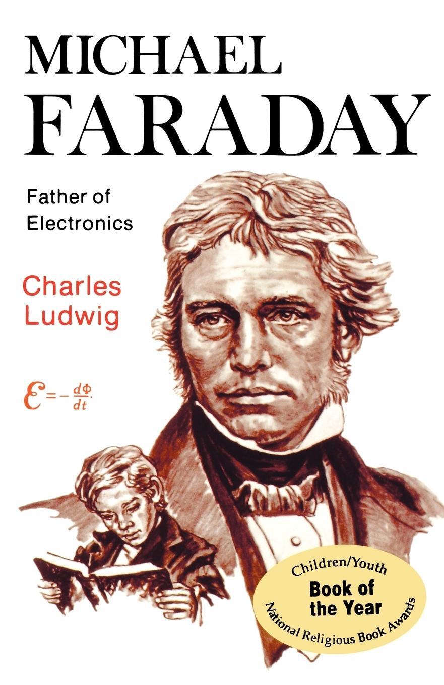 Cover: 9780836134797 | Michael Faraday, Father of Electronics | Charles Ludwig | Taschenbuch