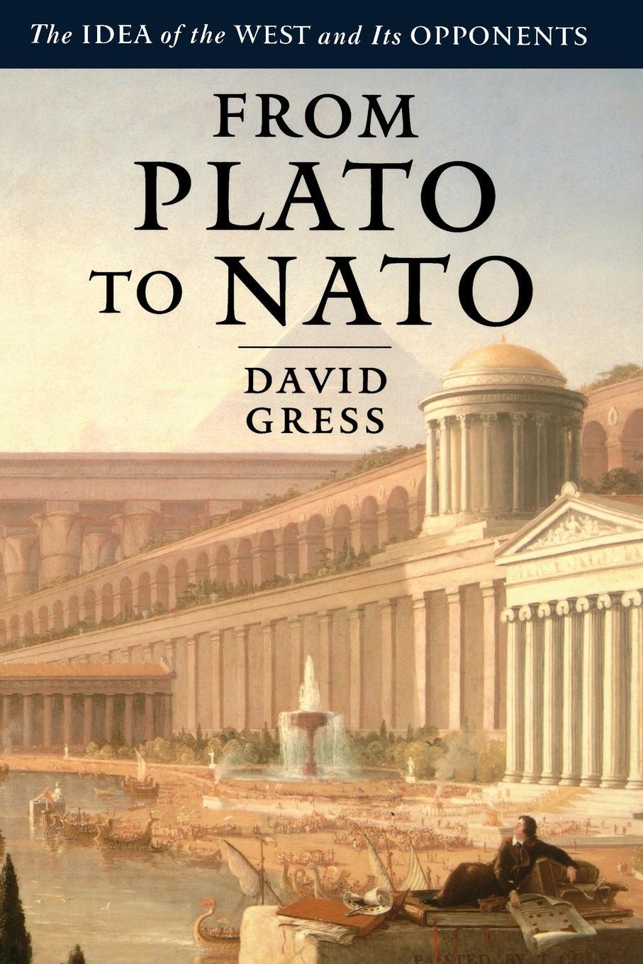 Cover: 9780743264884 | From Plato to NATO | The Idea of the West and Its Opponents | Gress