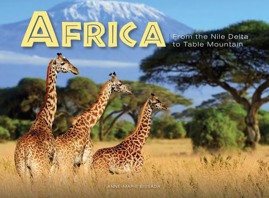 Cover: 9781838862831 | Africa | From the Nile Delta to Table Mountain | Anne-Marie Bissada