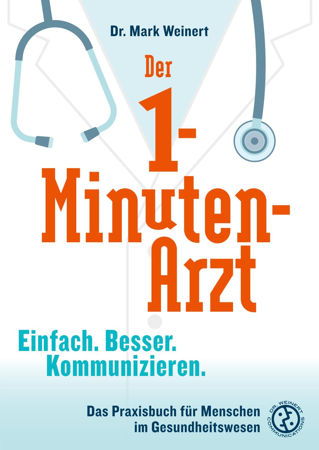 Cover: 9783347878167 | Der 1-Minuten-Arzt | Mark Weinert | Taschenbuch | Paperback | Deutsch
